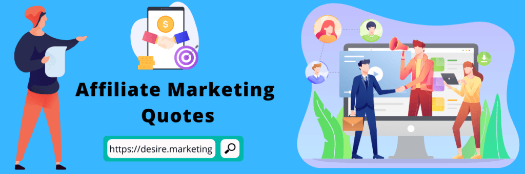 250+ Affiliate Marketing Quotes 2026–To Get Inspired