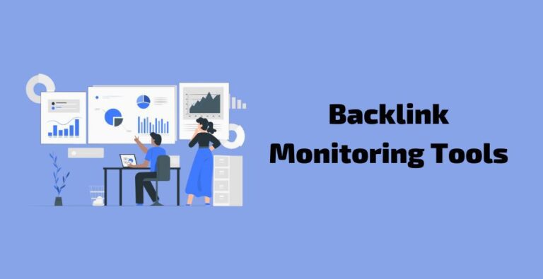 15 Backlink Monitoring Tools for Managing Live Links [2026 Update]