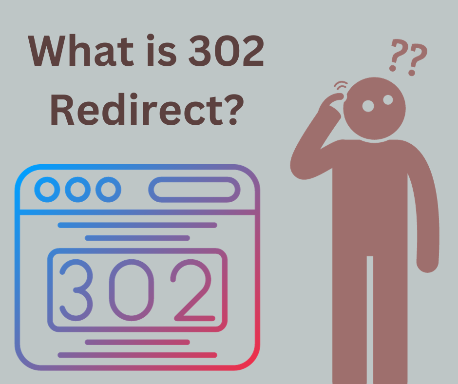What is 302 Redirect