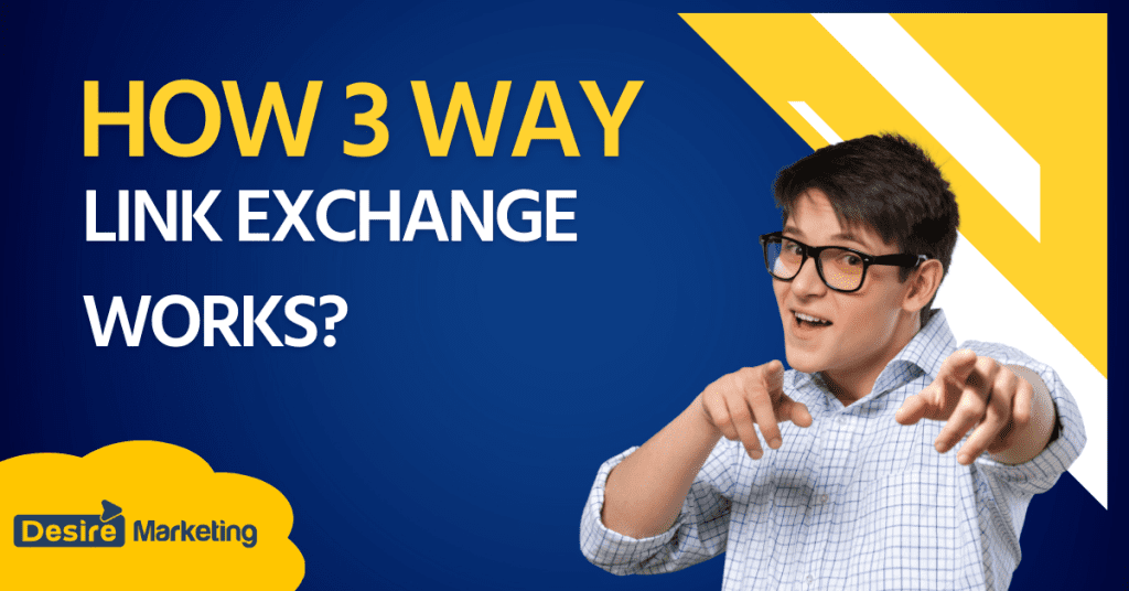 How 3 Way Link Exchange Works? [2026 Guideline]