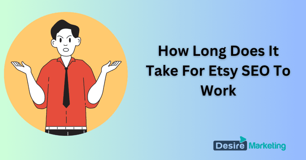 How Long Does It Take For Etsy SEO To Work [2026 Update]