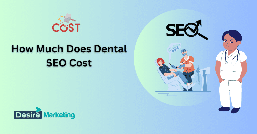 How Much Does Dental SEO Cost [2026 Update]