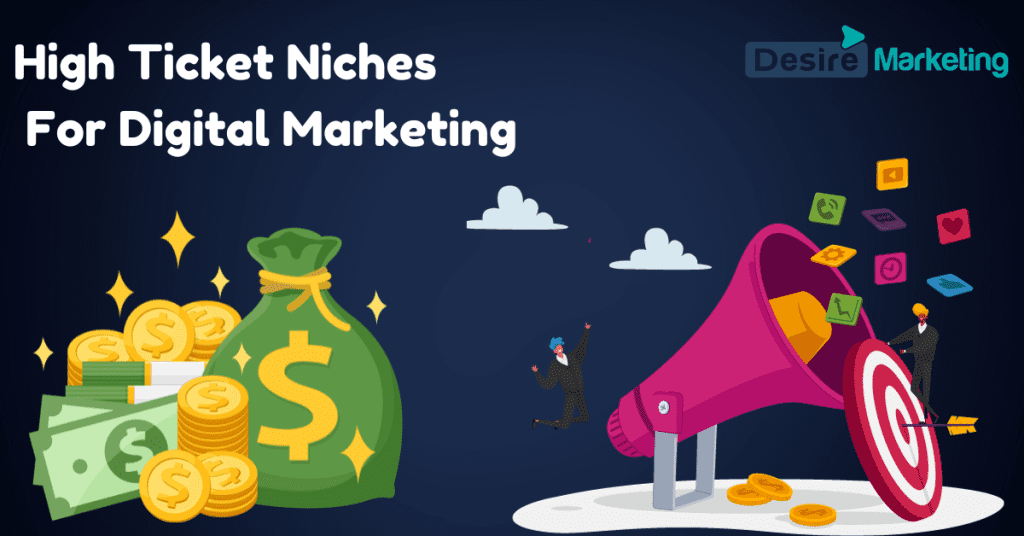 High Ticket Niches for Digital Marketing