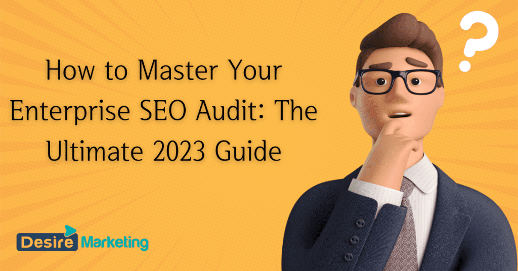 How to Master Your Enterprise SEO Audit: The Ultimate 2026 Guide