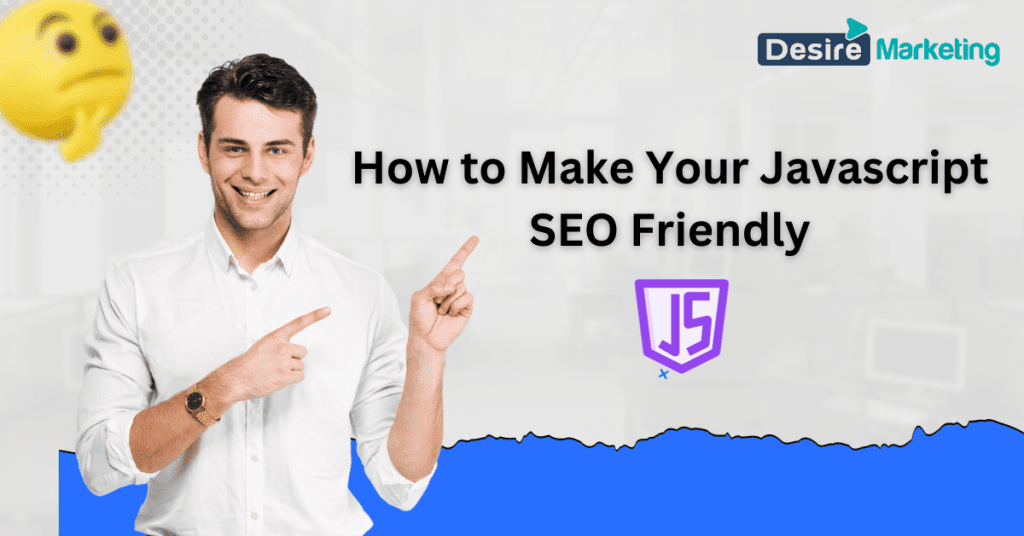 How to Make Your Javascript SEO Friendly [2026 Guide]
