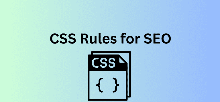 What Are The Effective Css Rules For Seo [2026 Guide]