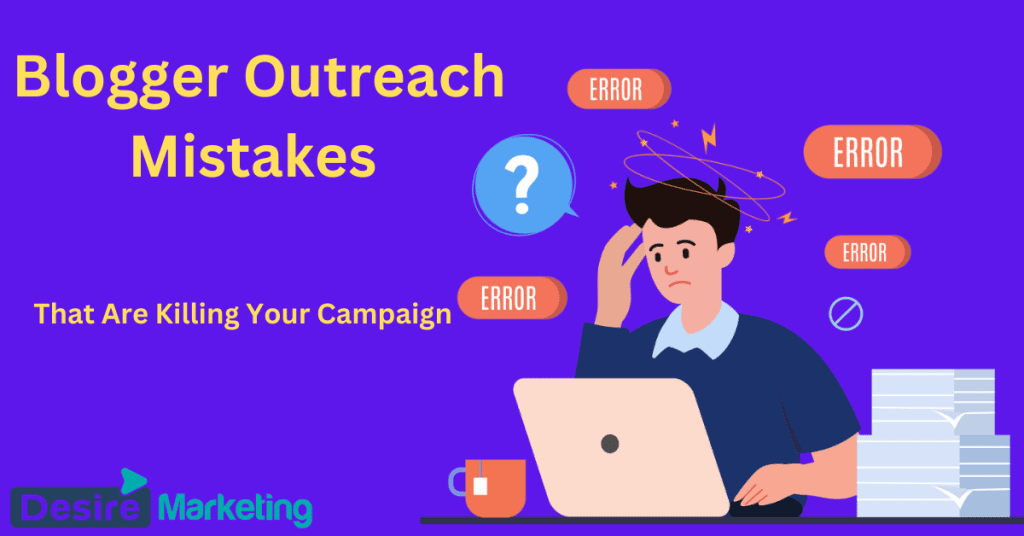 10 Blogger Outreach Mistakes That Are Killing Your Campaign