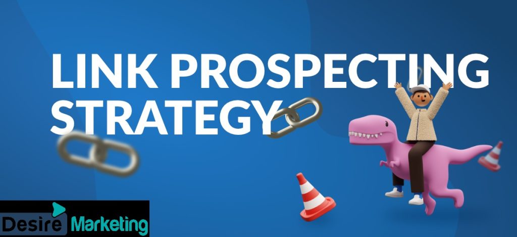 Link Prospecting Strategies: A Detailed Guide for 2026