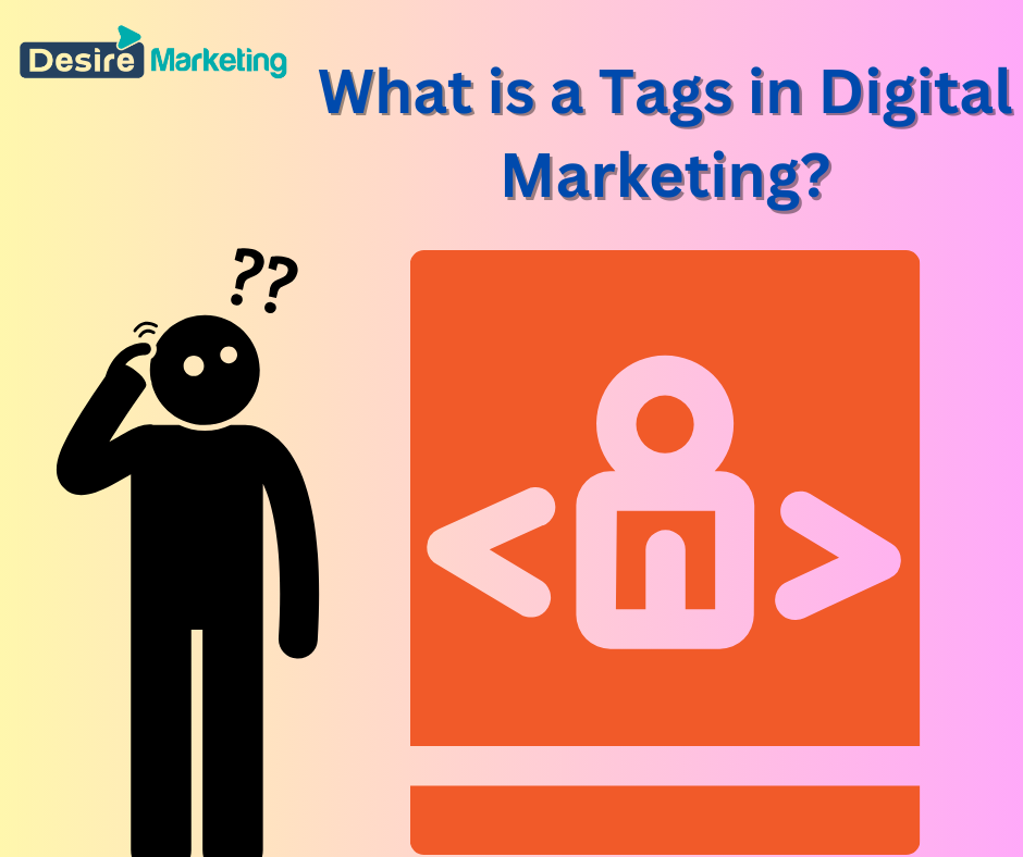 What is a Tags in Digital Marketing