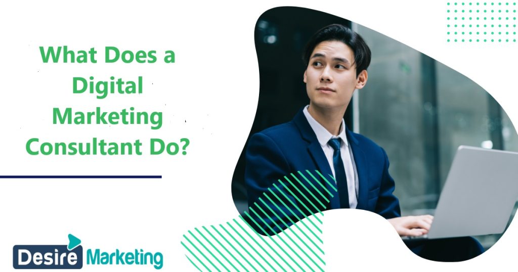 What Does a Digital Marketing Consultant Do: An Overview