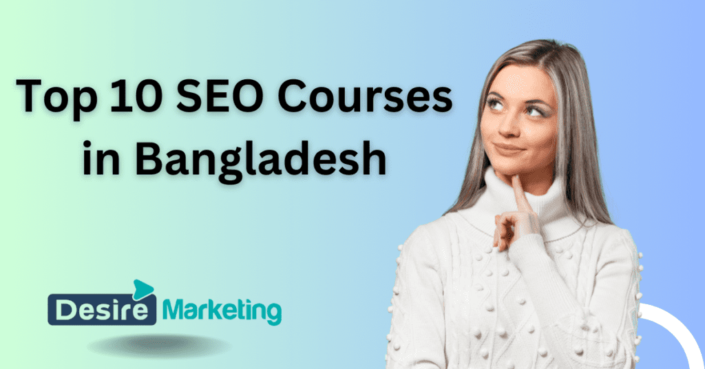 Top 10 SEO courses in Bangladesh [2026 Update]