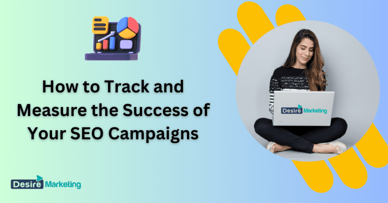 How to Track and Measure the Success of Your SEO Campaigns