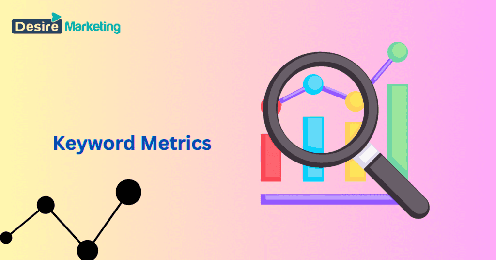 Essential Keyword Metrics for SEO Success