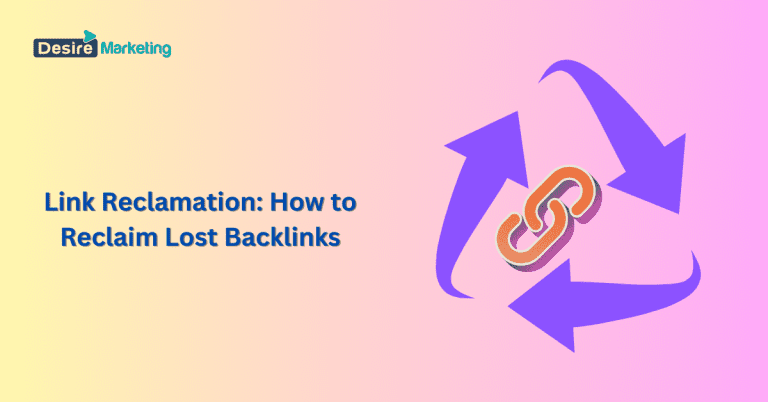 Link Reclamation: How to Reclaim Lost Backlinks and Restore SEO Value