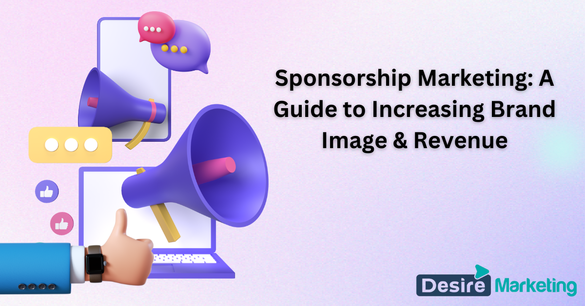 Sponsorship Marketing: A Guide to Increasing Brand Image & Revenue