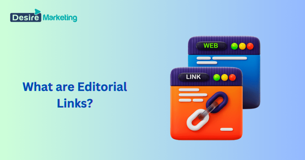 What are Editorial Links and Why Do They Matter?