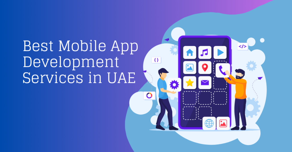 Top 11 Best Mobile App Development Services in UAE 2026