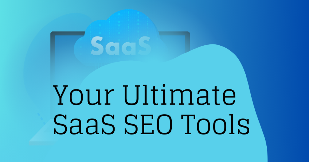 The Top 14 SaaS SEO Tools to Fuel Growth in 2026