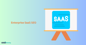Enterprise SaaS SEO
