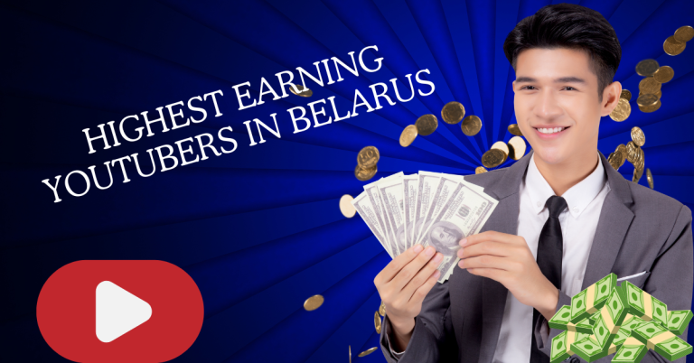 Highest Earning YouTubers in Belarus