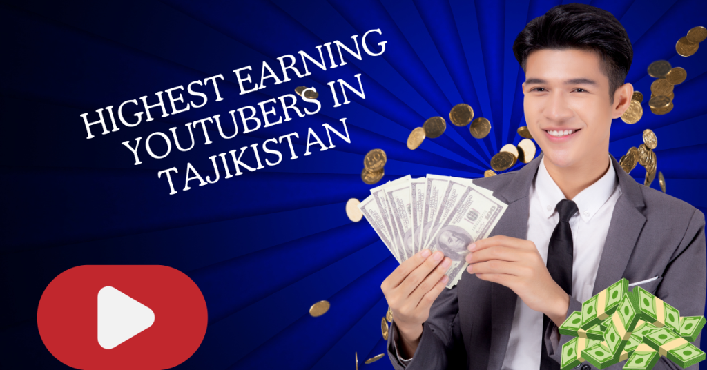 Highest Earning YouTubers in Tajikistan