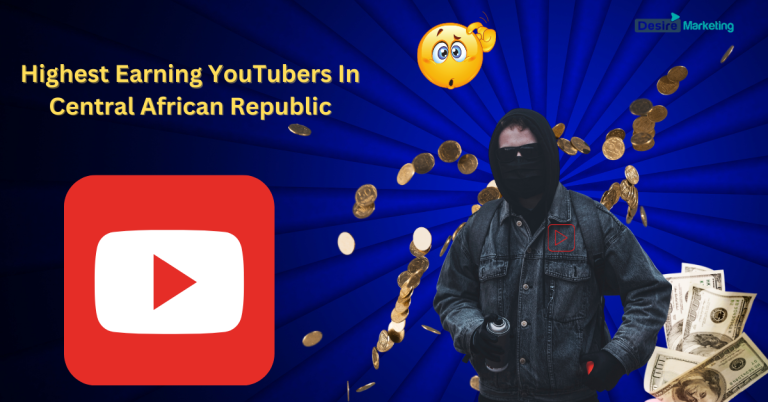 Highest Earning YouTubers in Central African Republic