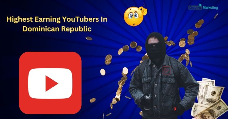 Highest Earning YouTubers in Dominican Republic