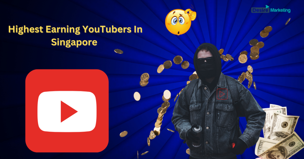 Highest Earning YouTubers in Singapore