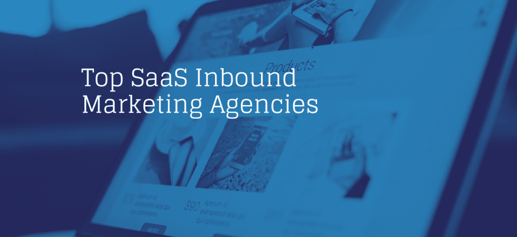 10 Best SaaS Inbound Marketing Agencies to Boost Your Growth in 2026