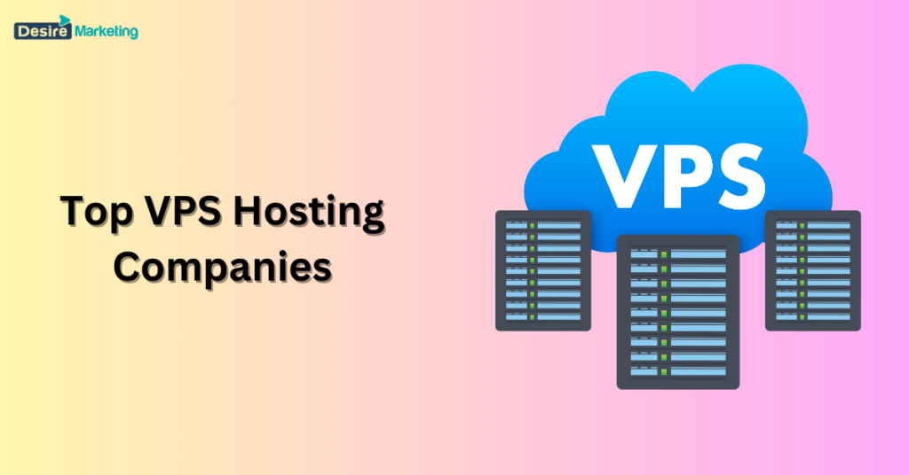 Top 30 VPS Hosting Companies for 2026: A Comprehensive Guide