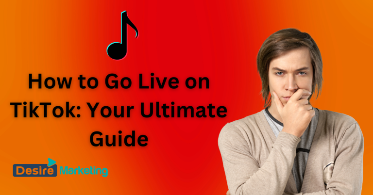 How to Go Live on TikTok: Your Ultimate Guide