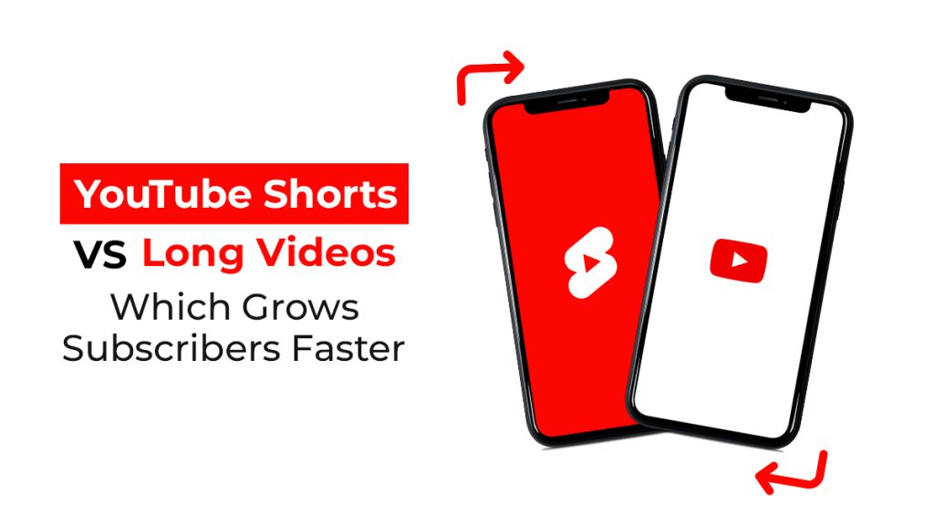 YouTube shorts vs YouTube videos: Which Grows Subscribers Faster?