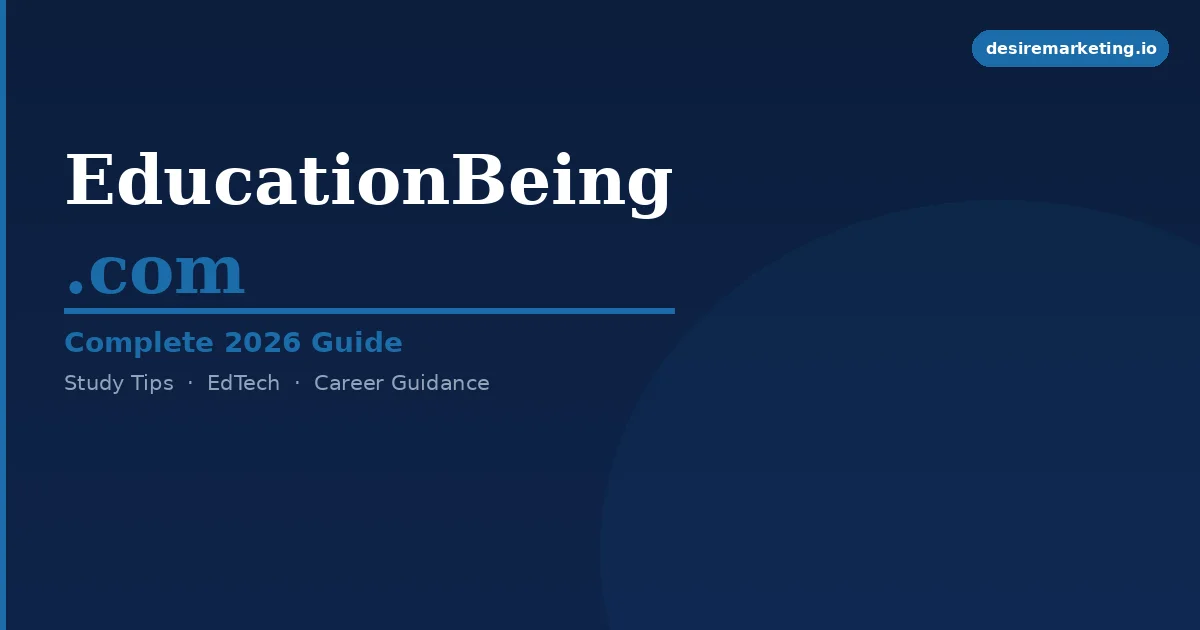 EducationBeing.com 2026 Complete