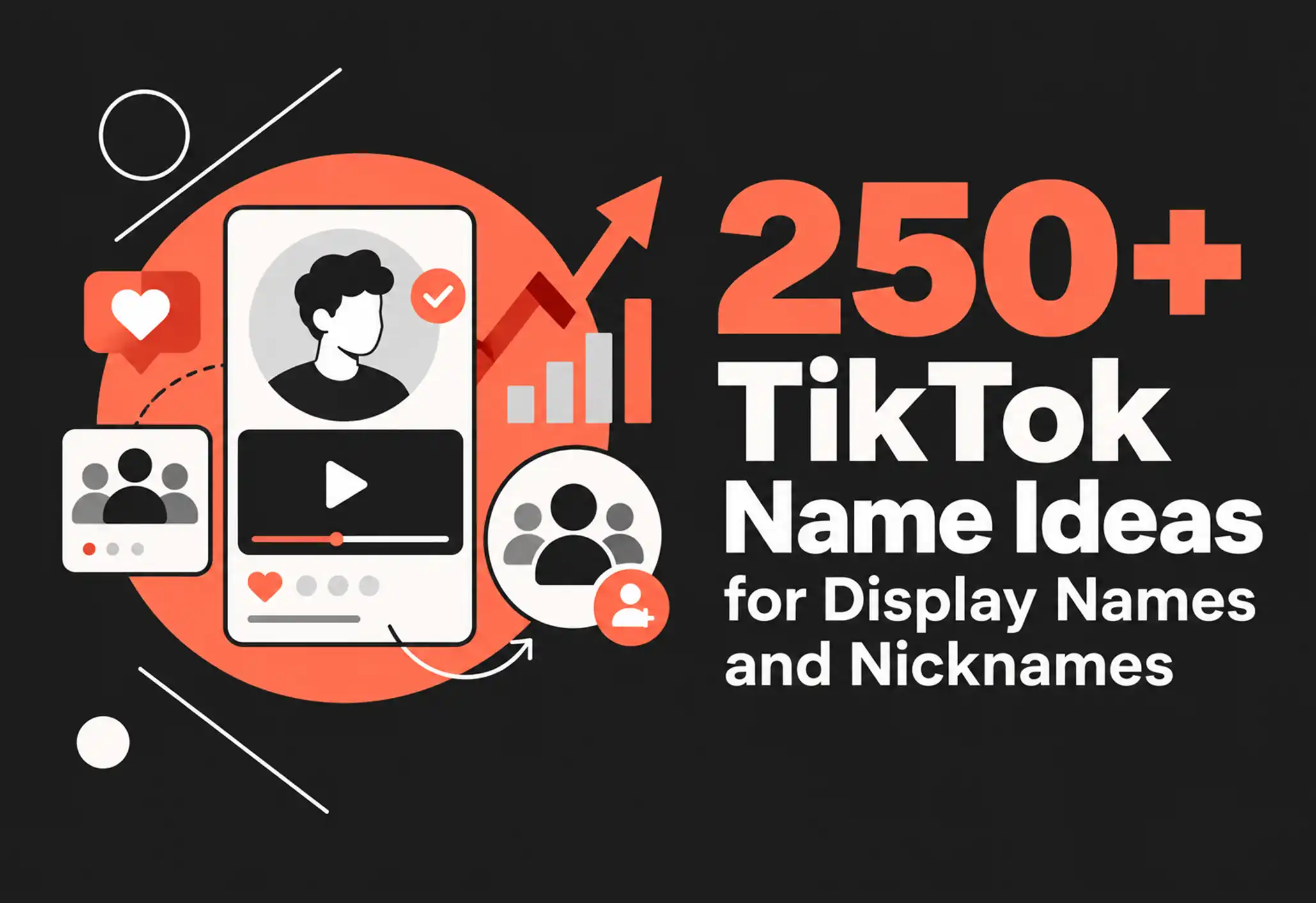 250+ TikTok Name Ideas for Display Names and Nicknames (2026)