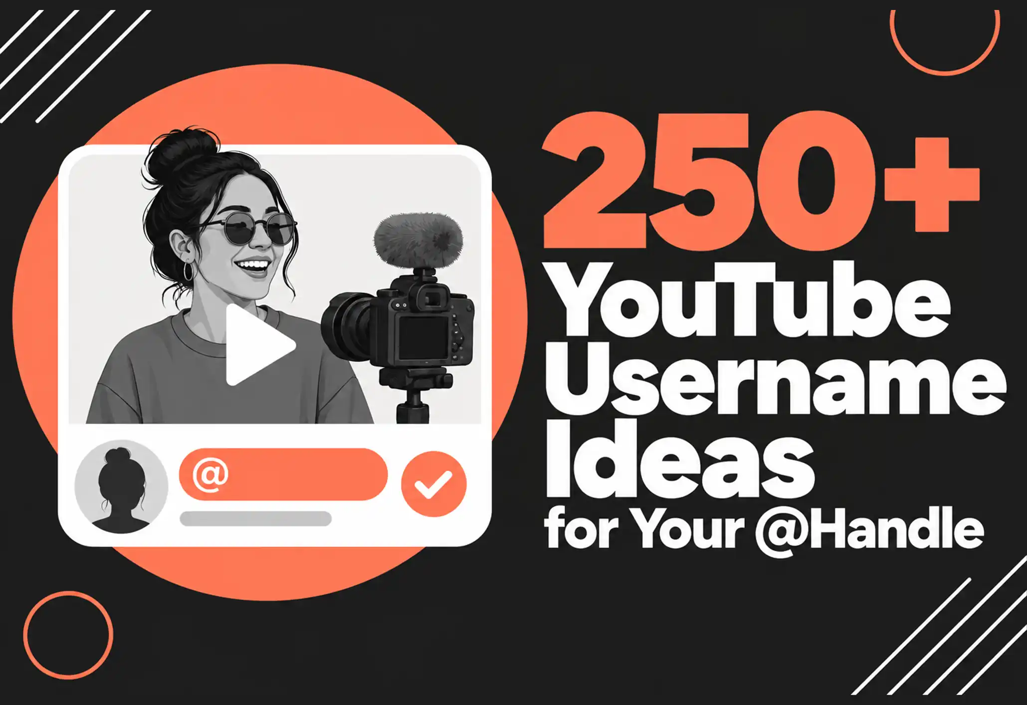 250+ YouTube Username Ideas for Your @Handle (2026)
